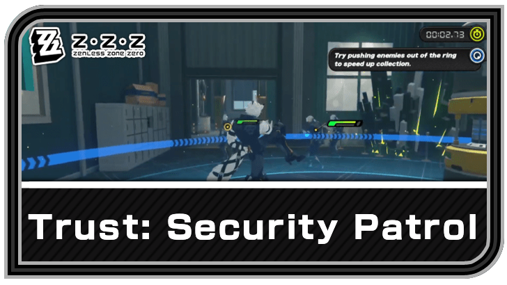 Zenless Zone Zero - Trust: Security Patrol Commission Guide