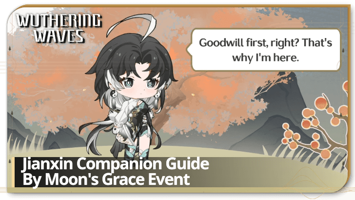 Wuthering Waves - Jianxin Companion Guide