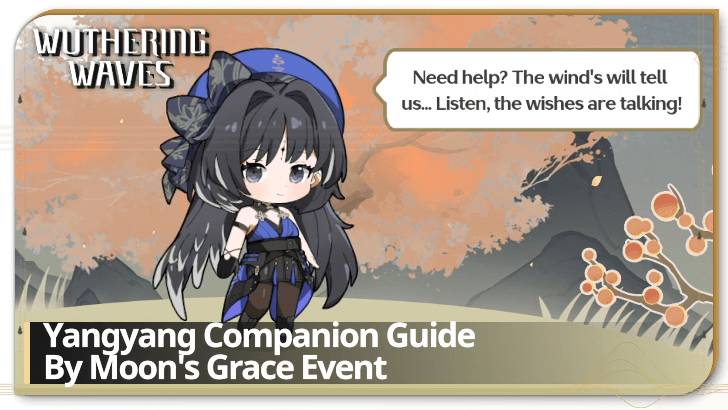 Wuthering Waves - Yangyang Companion Guide