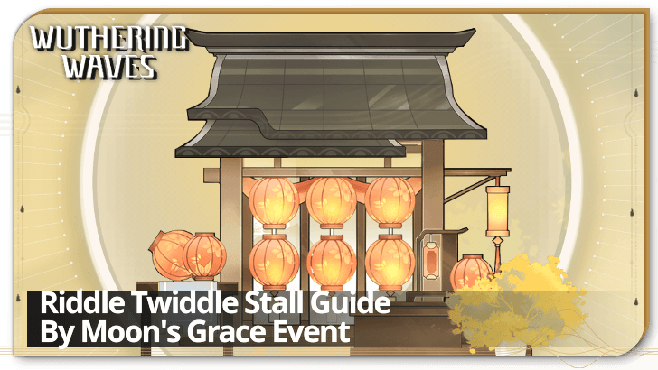 Wuthering Waves - Riddle Twiddle Stall Guide