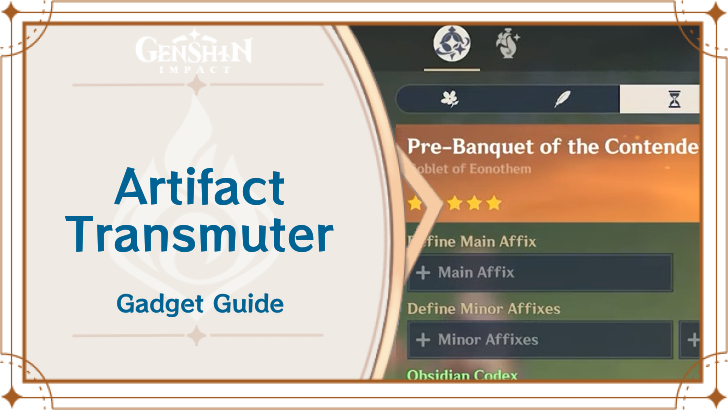Genshin Impact - Artifiact Transmuter Gadget Guide