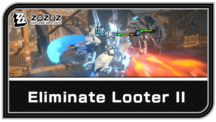 Zenless Zone Zero - Eliminate Looter II Commission Guide