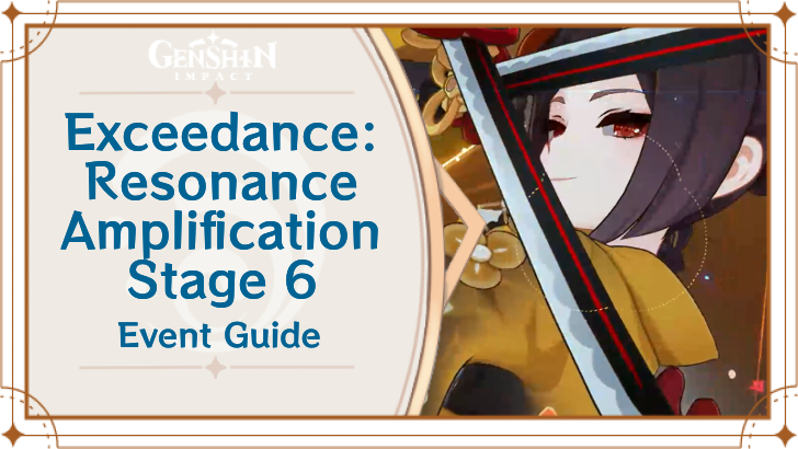 Genshin Impact - Exceedance Resonance Amplification Day 6