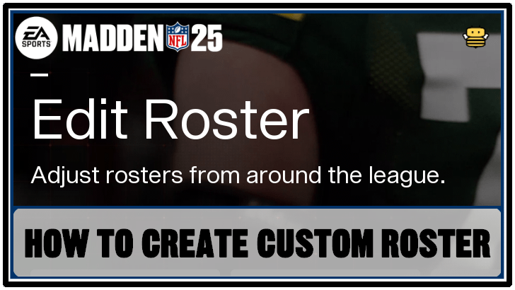 Madden NFL 25 - How to Create Custom Roster