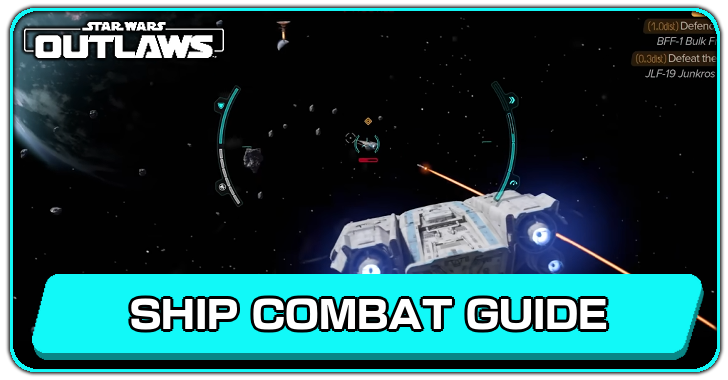 Star Wars Outlaws Ship Combat Guide.png