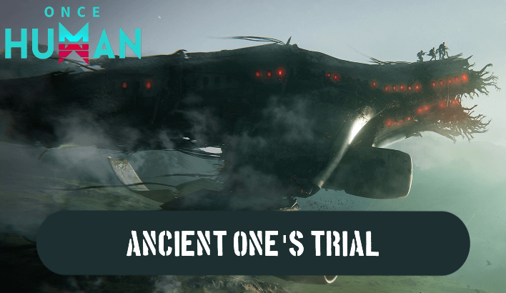 Once Human - Ancient One