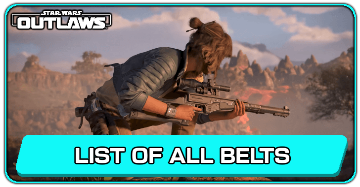 Star Wars Outlaws - List of All Belts (Waist Gear)