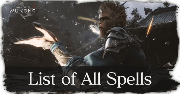 Black Myth Wukong - List of All Spells
