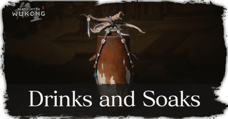 Black Myth Wukong - Drinks and Soaks Banner.png