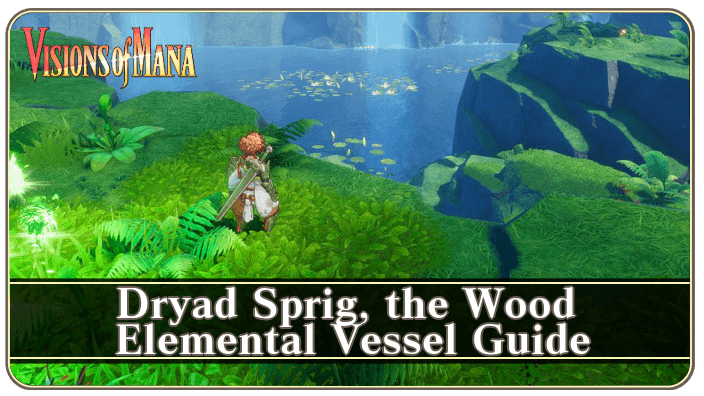 Visions of Mana Dryad Sprig, the Wood Elemental Vessel Guide