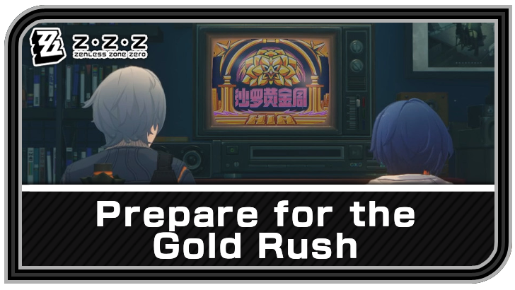 Zenless Zone Zero Prepare for the Gold Rush