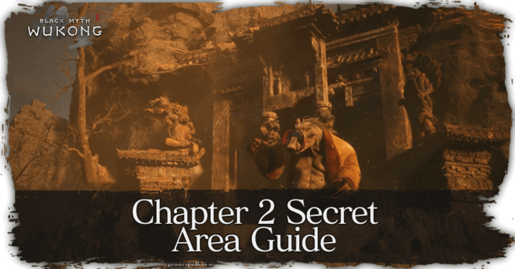 Black Myth Wukong - Boar Quest Chapter 2 Secret Quest Guide Top Banner