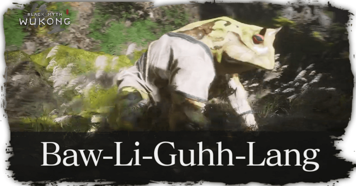 Black Myth Wukong - Baw-Li-Guhh