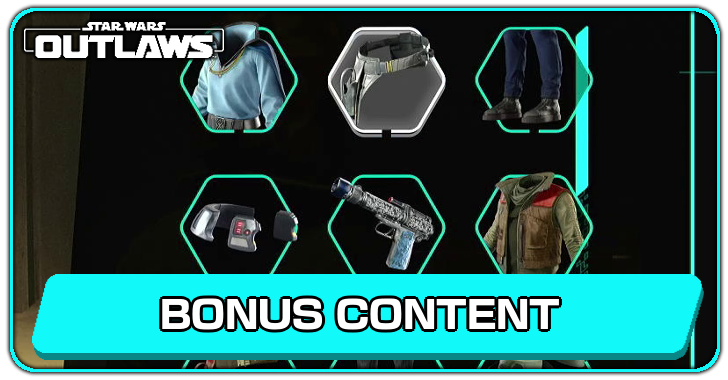 Star Wars Outlaws Bonus Content