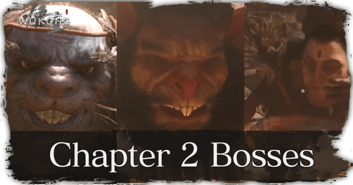 Chapter 2 Bosses List and Locations | Black Myth: Wukong｜Game8