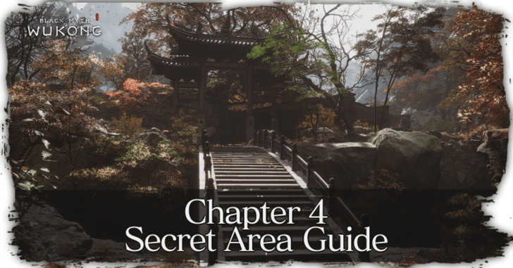 Black Myth Wukong Chapter 4 Secret Area