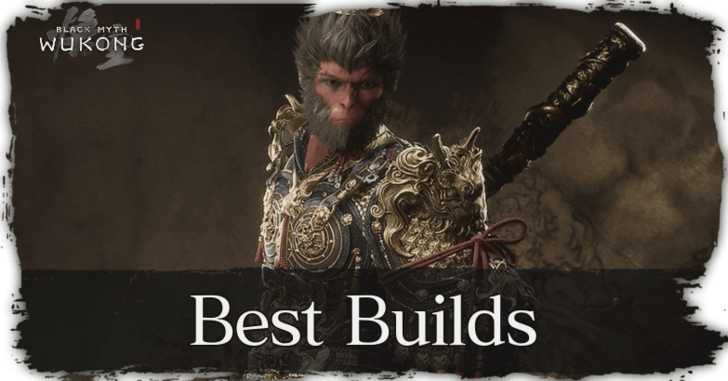Black Myth Wukong Best Builds