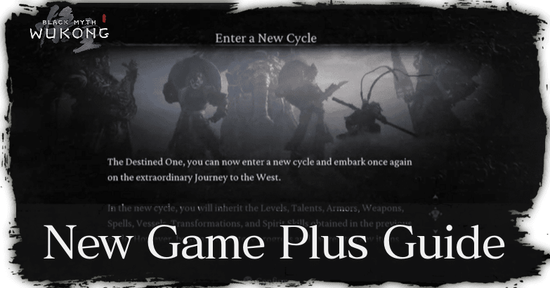 How to Unlock New Game Plus | Black Myth: Wukong｜Game8