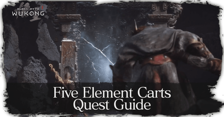 Black Myth Wukong Five Elemental Carts Quest Guide Banner