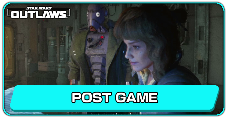 Star Wars Outlaws Post Game