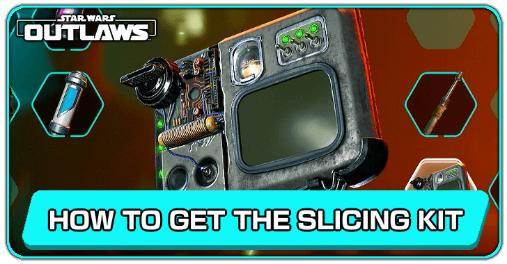 Star Wars Outlaws - How to Get the Slicing Kit