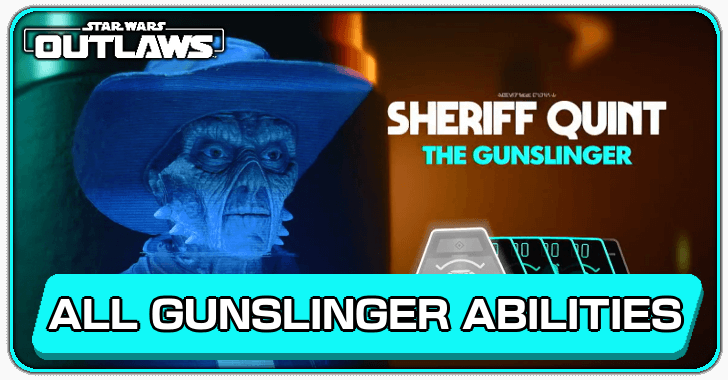 Star Wars Outlaws - List of All Gunslinger Abilities