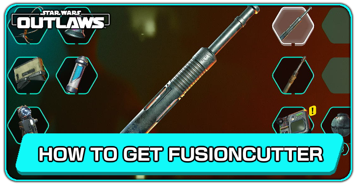 Star Wars Outlaws - How to Get Fusioncutter
