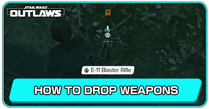 Star Wars Outlaws - How to Drop Picked Up Weapons