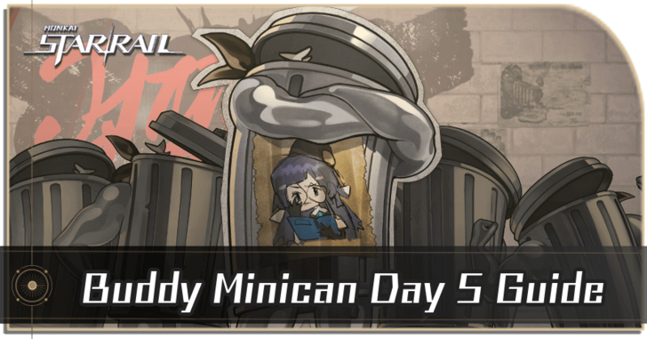 Honkai Star Rail - Buddy Minican Day 5 Guide