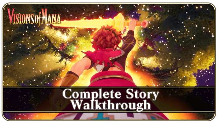 Visions of Mana - Complete Story Walkthrough