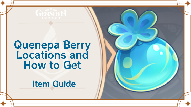 Genshin Impact - Quenepa Berry Locations and How to Get
