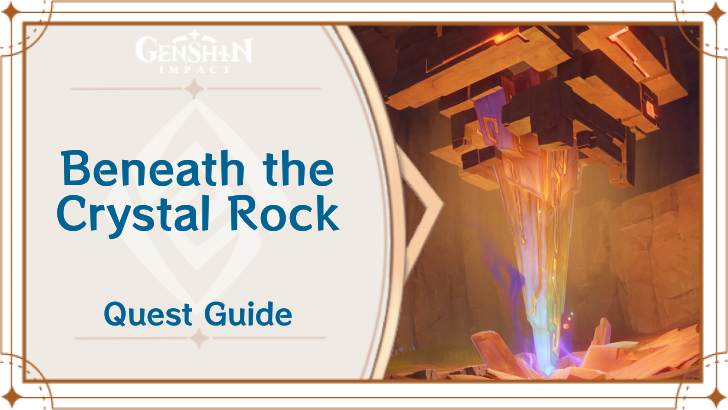 Genshin Impact - Beneath the Crystal Rock Quest Guide