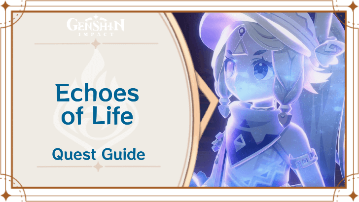 Genshin Impact - Echoes of Life Archon Quest Guide