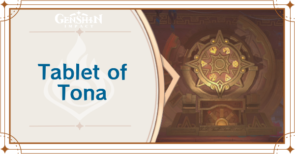 Genshin Impact Tablet of Tona How to Unlock and Rewards