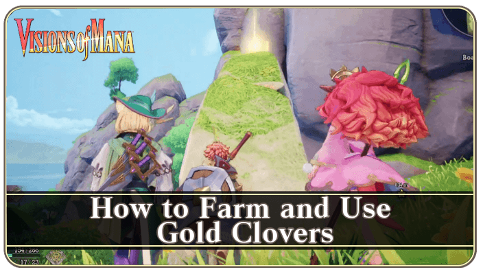 Visions of Mana - How to Farm and Use Gold Clovers