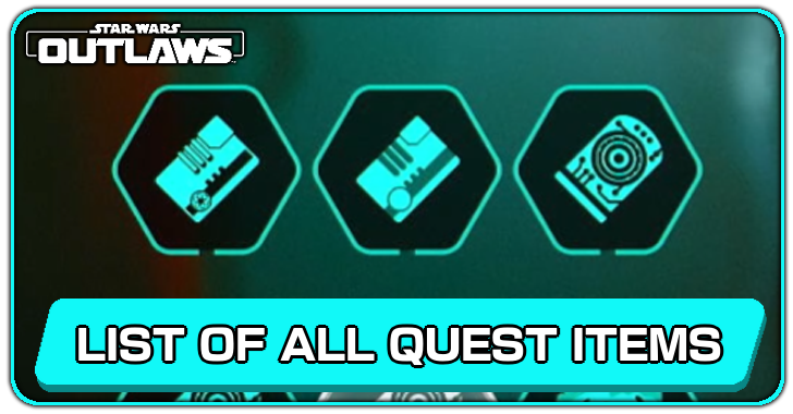 Star Wars Outlaws List of All Quest Items