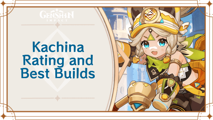Genshin Impact - Kachina Rating and Best Builds