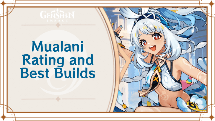 Mualani Rating and Best Builds | Genshin Impact｜Game8