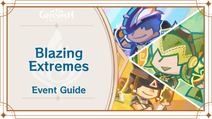Genshin Impact - Blazing Extremess Event Guide
