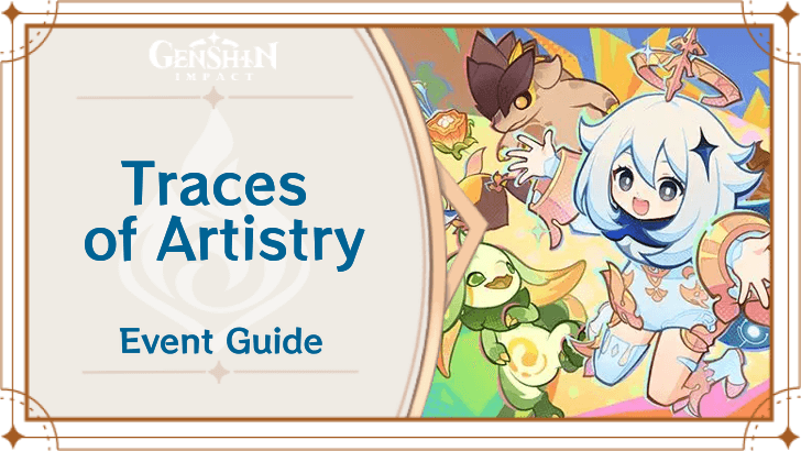Genshin Impact - Traces of Artistry Event Guide