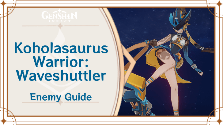Genshin Impact - Koholasaurus Warrior Waveshuttler