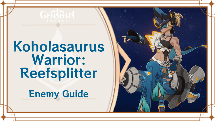 Genshin Impact - Koholasaurus Warrior Reefsplitter
