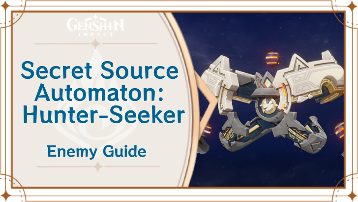 Genshin Impact - Secret Source Automaton Hunter-Seeker Guide