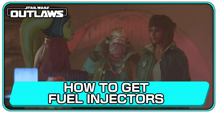 Star Wars Outlaws - How to Get Fuel Injectors