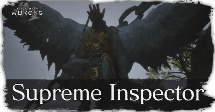 Black Myth Wukong - Supreme Inspector
