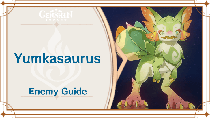 Genshin Impact - Yumkasaurus