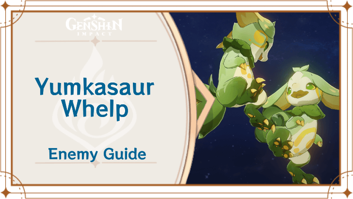 Genshin Impact - Yumkasaur Whelp