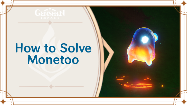 Genshin Impact - Monetoo Locations and How to Solve