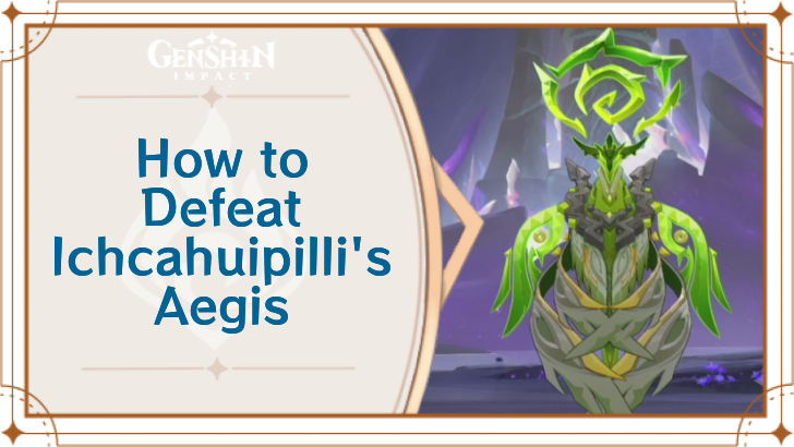 Genshin Impact - Ichcahuipilli