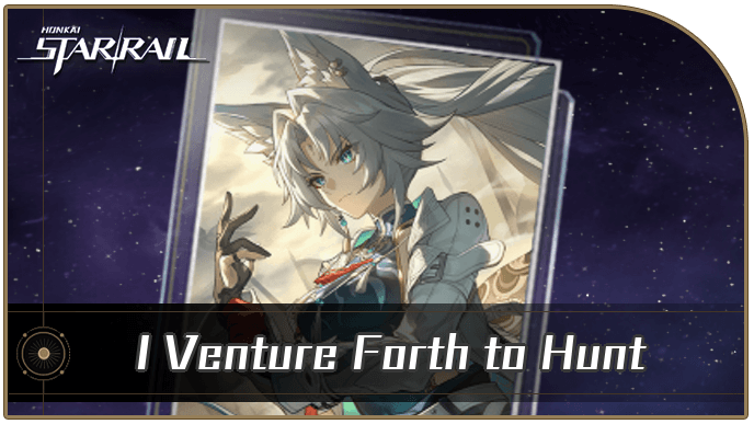 Honkai Star Rail - I Venture Forth to Hunt - Materials and Best Characters